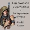 Erik Swinson 2 Day Workshop The Importance of Value