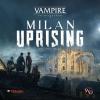 Vampire: The Masquerade - Milan Uprising - Core Game