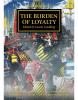 Horus Heresy: The Burden Of Loyalty (Hardback)